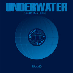 Underwater (Double MZK Remix)