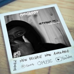 OmgAddy - Get Crazy Pt.2 (Shake Dat Shiii)