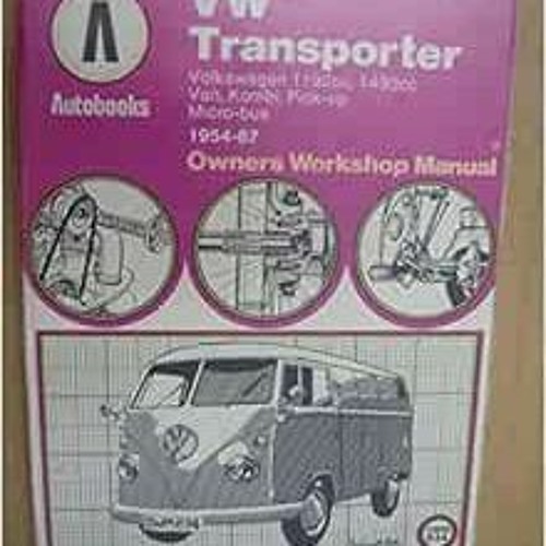 [Get] PDF 📁 Volkswagen Transporter 1954-67 Autobook by Kenneth Ball KINDLE PDF EBOOK