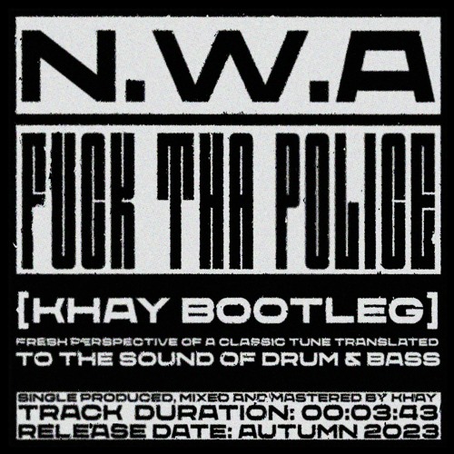 Stream N.W.A - Fuck Tha Police (KHAY Bootleg) [Free DL] by KHAY
