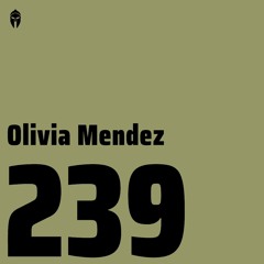 Bassiani invites Olivia Mendez / Podcast #239