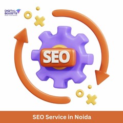 Demystifying SEO: SEO Service in Noida by Digital Boosts