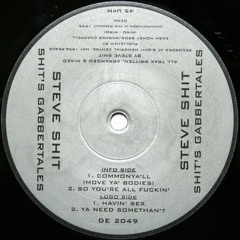 Steve Shit - Commonya'll (Move Ya' Bodies)