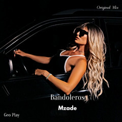 Mzade - Bandoleros (Original Mix)