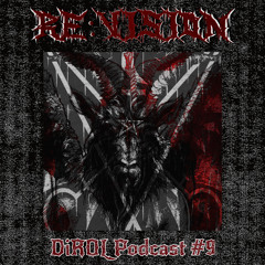 RE:VISION - DiROL Podcast #9