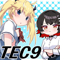 TEC9 Ft Grisaia (1kamui)