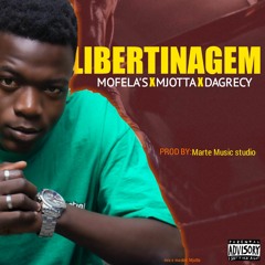 Mofela's - Libertinagem (feat. MJotta x Dagrecy) [Prod. Marte Music Studio]