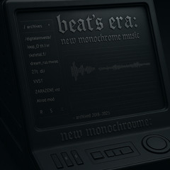 beat`s era new monochromewave music