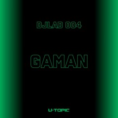 DJ Lab Series 004 - Gaman