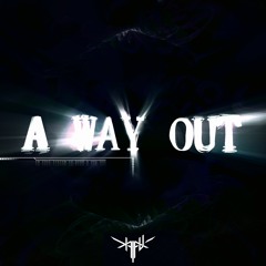 A WAY OUT - ON SILKENWOOD