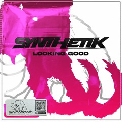 Synthetik - Lookin Good