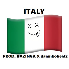 italy! - (prod. bazinga x damnkobeatz)