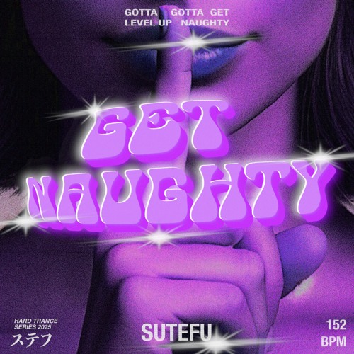 Sutefu - Get Naughty