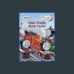 [READ EBOOK]$$ 📚 Fast Train, Slow Train (Thomas & Friends) (Big Bright & Early Board Book) EBOOK #