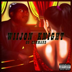 Wiijon Knight - On Command