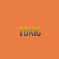 TOXIC