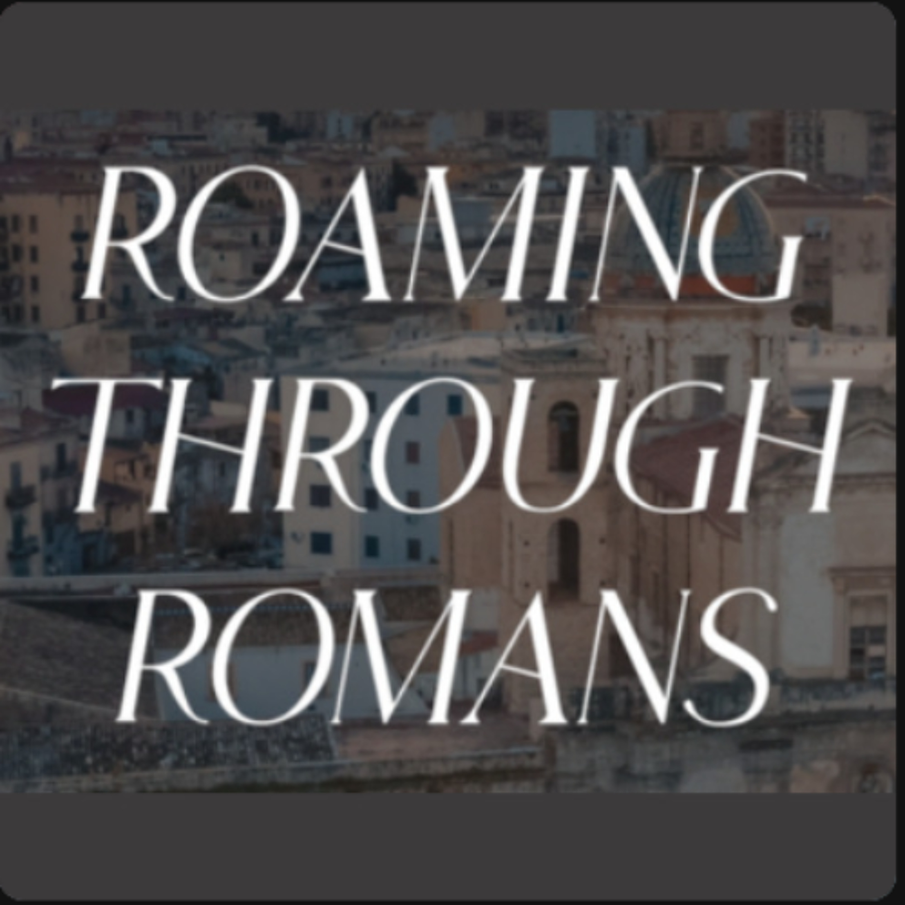 No Condemnation | ROAMING THROUGH ROMANS | Pastor Kayla Dale episode artwork