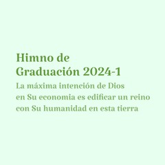 Himno de Graduación 2024-1 Aula