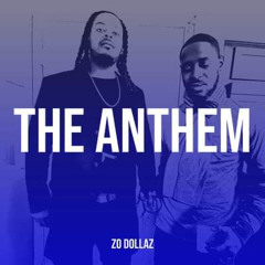 Big Zo Dollaz-The Anthem