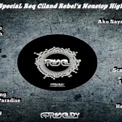 BREAKBEAT NONSTOP HIGH ANTI DROP SPECIAL REQ CILAND Rebel'z