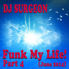 DJ Surgeon - Funk My Life! 4 (June 2014)