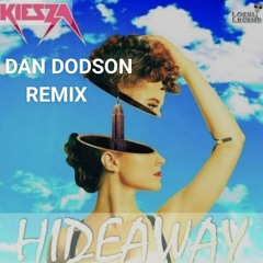HideAway -DAN DODSON REMIX