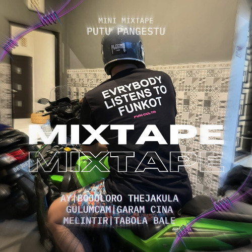 MINI MIXTAPE - [Putu Pangestu]