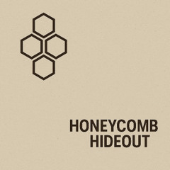 Honeycomb Hideout
