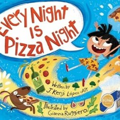 🥠[PDF-EPub] Download Every Night Is Pizza Night 🥠