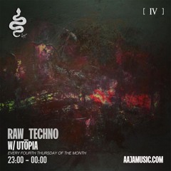 Raw Techno w/Utōpia - Aaja Music - 26 08 21