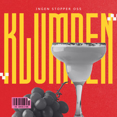 Klumpen - Ingen stopper oss