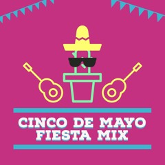 Cinco De Mayo Fiesta Mix