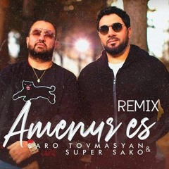 Super Saqo & Saro - Amenures (Artlive Remix)
