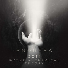 Andhera XXIII w/ The Alchemical Theory