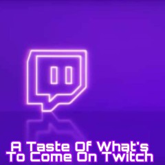 Dalemma - A Taste Of What's To Come On Twitch Vol.001