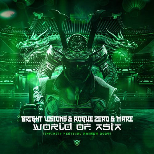 Bright Visions X Rogue Zero X MARE - World Of Asia (Infinity Festival Anthem 2024)