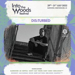 DIS:TURBED : ITW2022 Festival Mix 29/07/22