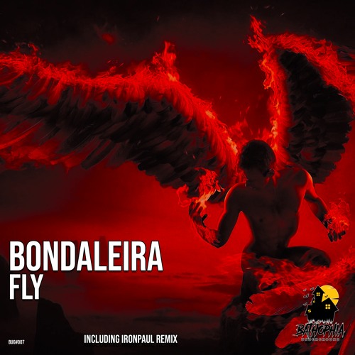 Bondaleira - Fly (Ironpaul Remix)