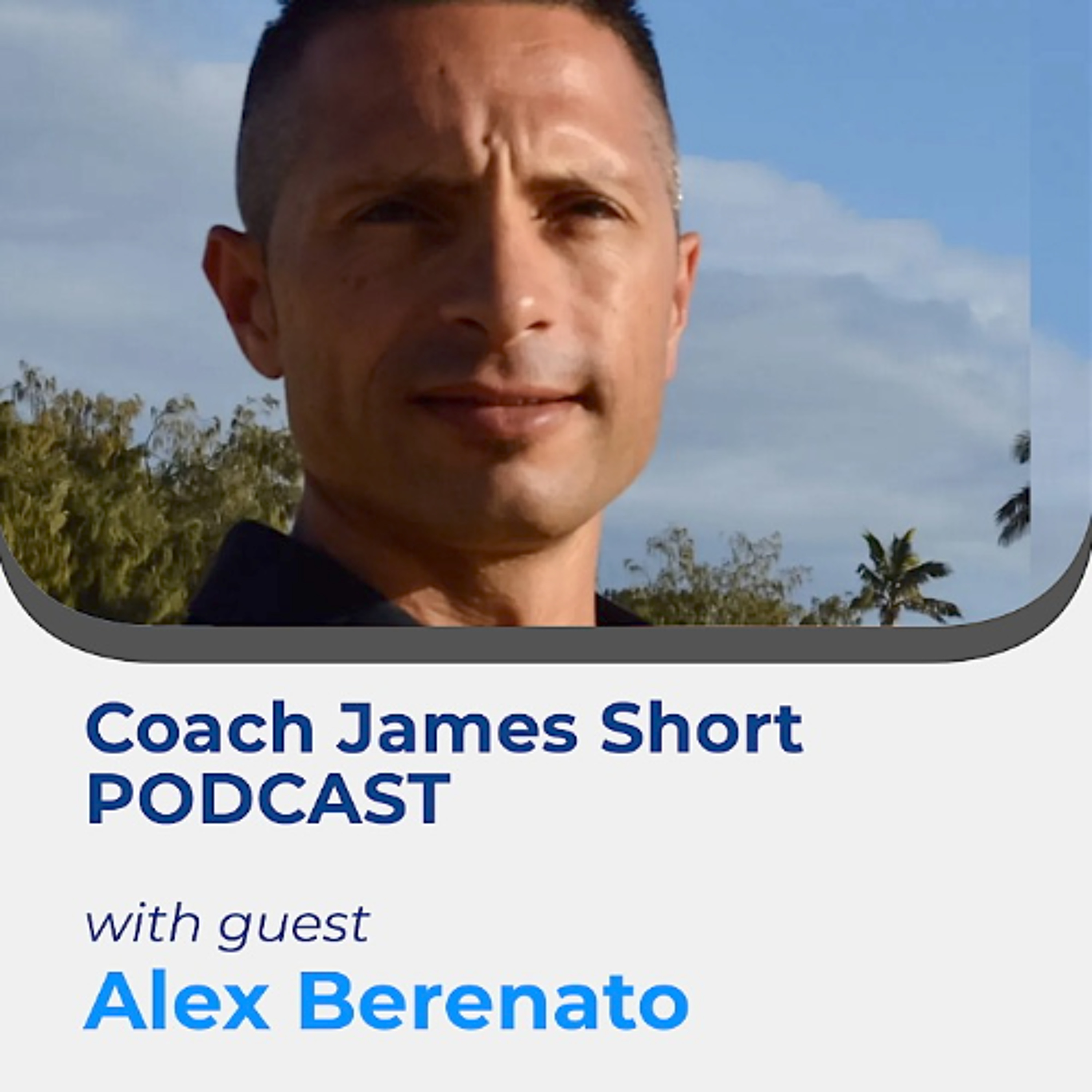 Coach James Short Podcast