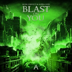 RUDE CONVICT & ALPHA LION - BLAST ON YOU