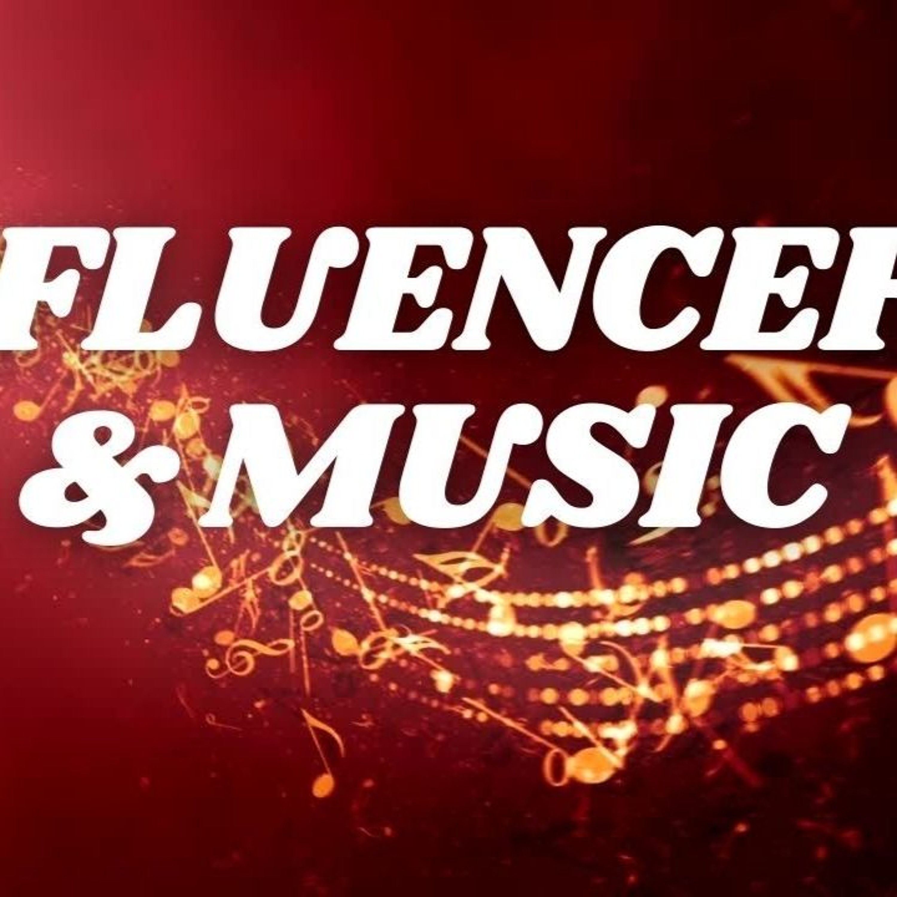 Influencers and Music episode artwork
