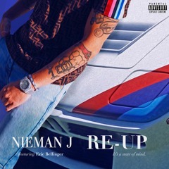 Nieman J & Eric Bellinger - Re-Up
