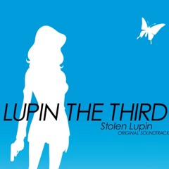 Lupin The Third - NachoMix