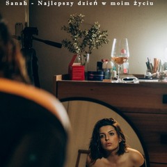 Sanah - Najlepszy Dzień W Moim Życiu (D.A.N.N.Y Remix)