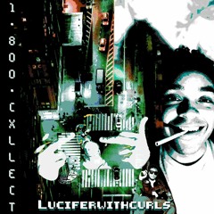 1800Cxllect Series | 010 | Luciferwithcurls (Bronx, NY)