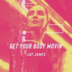 Get Your Body Movin'
