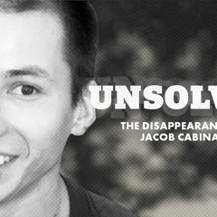 Unsolved: Jacob Cabinaw