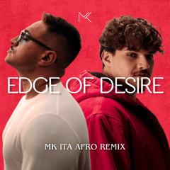 Jonas Blue - Edge of Desire (MK ITA Afro Remix) FILTERED BY COPYRIGHT