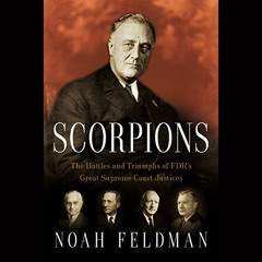 DOWNLOAD EBOOK 📔 Scorpions: The Battles and Triumphs of FDR's Great Supreme Court Ju