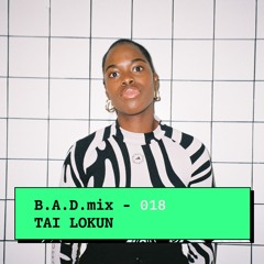 B.A.D.mix 018 - Tai Lokun